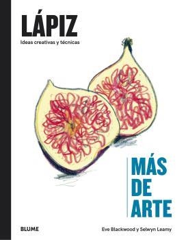 MÁS DE ARTE. LÁPIZ | 9788418725951 | BLACKWOOD, EVE/LEAMY, SELWYN | Llibreria La Font de Mimir - Llibreria online Barcelona - Comprar llibres català i castellà