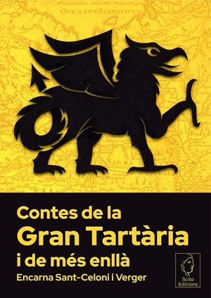 CONTES DE LA GRAN TARTÀRIA I DE MÉS ENLLÀ | 9788494775888 | SANT-CELONI I VERGER, ENCARNA | Llibreria La Font de Mimir - Llibreria online Barcelona - Comprar llibres català i castellà