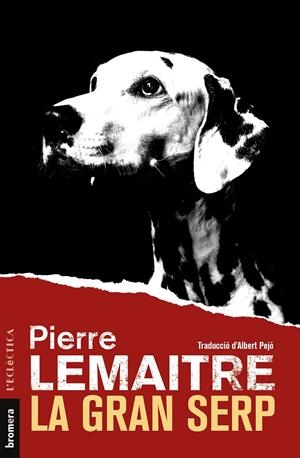 LA GRAN SERP | 9788413582764 | LEMAITRE, PIERRE | Llibreria La Font de Mimir - Llibreria online Barcelona - Comprar llibres català i castellà