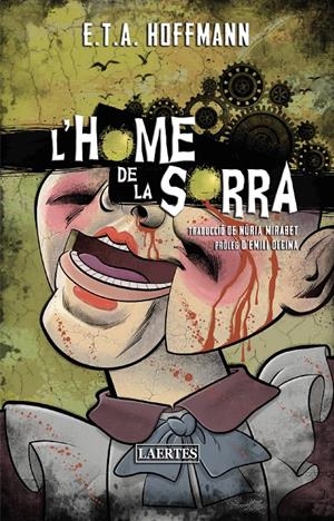 L'HOME DE LA SORRA | 9788418292651 | HOFFMANN, ERNEST THEODOR AMADEUS | Llibreria La Font de Mimir - Llibreria online Barcelona - Comprar llibres català i castellà