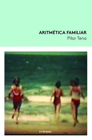ARITMÉTICA FAMILIAR | 9788419243089 | TENA, PILAR | Llibreria La Font de Mimir - Llibreria online Barcelona - Comprar llibres català i castellà