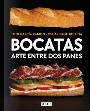 BOCATAS, ARTE ENTRE DOS PANES | 9788418967115 | GARCÍA RAMÓN, TONI/BROC BOLUDA, ÓSCAR | Llibreria La Font de Mimir - Llibreria online Barcelona - Comprar llibres català i castellà