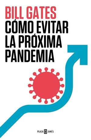 CÓMO EVITAR LA PRÓXIMA PANDEMIA | 9788401029608 | GATES, BILL | Llibreria La Font de Mimir - Llibreria online Barcelona - Comprar llibres català i castellà