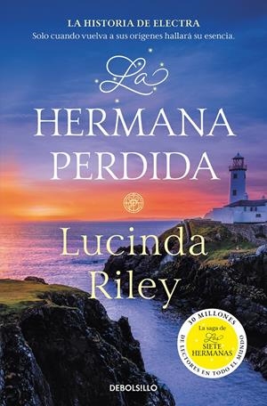 LA HERMANA PERDIDA (LAS SIETE HERMANAS 7) | 9788466358736 | RILEY, LUCINDA | Llibreria La Font de Mimir - Llibreria online Barcelona - Comprar llibres català i castellà