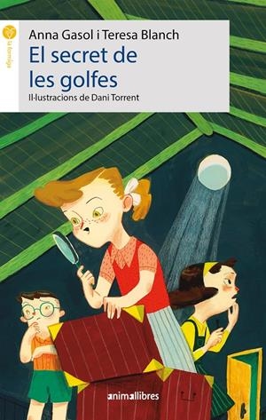 EL SECRET DE LES GOLFES | 9788418592638 | GASOL, ANNA/BLANCH, TERESA | Llibreria La Font de Mimir - Llibreria online Barcelona - Comprar llibres català i castellà