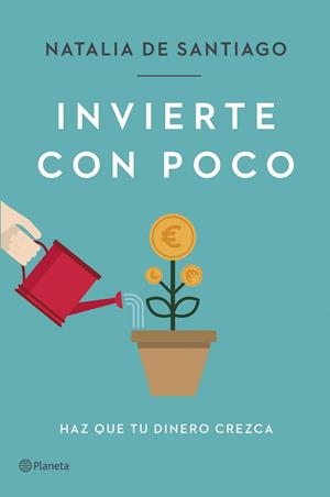 INVIERTE CON POCO | 9788408257387 | SANTIAGO, NATALIA DE | Llibreria La Font de Mimir - Llibreria online Barcelona - Comprar llibres català i castellà