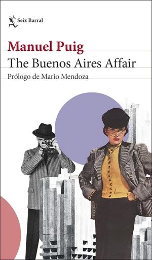 THE BUENOS AIRES AFFAIR | 9788432240720 | PUIG, MANUEL | Llibreria La Font de Mimir - Llibreria online Barcelona - Comprar llibres català i castellà
