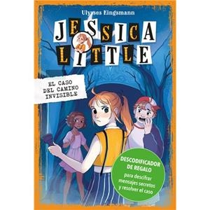 JESSICA LITTLE 2. EL CASO DEL CAMINO INVISIBLE | 9788418538520 | KINGSMANN, ULYSSES | Llibreria La Font de Mimir - Llibreria online Barcelona - Comprar llibres català i castellà
