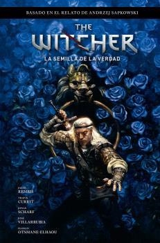 THE WITCHER DE ANDRZEJ SAPKOWSKI: EL ÚLTIMO DESEO 1. LA SEMILLA DE LA VERDAD | 9788467951554 | BARTOZ SZTYBOR/AMAD MIR/HAMIDREZA SHEYKH | Llibreria La Font de Mimir - Llibreria online Barcelona - Comprar llibres català i castellà