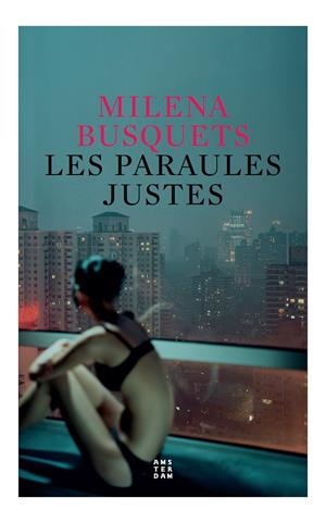 LES PARAULES JUSTES | 9788417918699 | BUSQUETS I TUSQUETS, MILENA | Llibreria La Font de Mimir - Llibreria online Barcelona - Comprar llibres català i castellà
