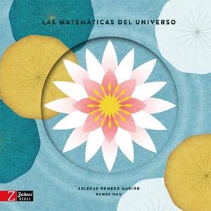 LAS MATEMÁTICAS DEL UNIVERSO | 9788418830358 | ROMERO MARIÑO, SOLEDAD | Llibreria La Font de Mimir - Llibreria online Barcelona - Comprar llibres català i castellà