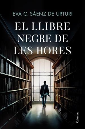 EL LLIBRE NEGRE DE LES HORES | 9788466429146 | GARCÍA SÁENZ DE URTURI, EVA | Llibreria La Font de Mimir - Llibreria online Barcelona - Comprar llibres català i castellà