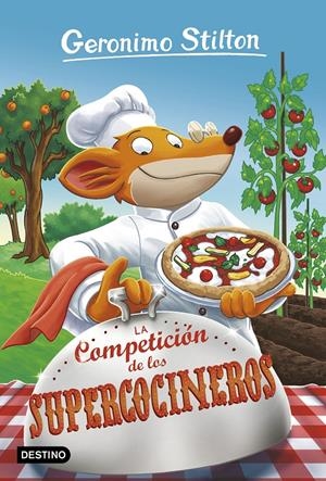 LA COMPETICIÓN DE LOS SUPERCOCINEROS | 9788408180432 | STILTON, GERÓNIMO | Llibreria La Font de Mimir - Llibreria online Barcelona - Comprar llibres català i castellà
