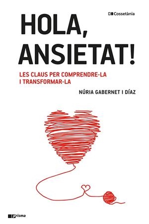 HOLA, ANSIETAT! | 9788413561967 | GABERNET I DÍAZ, NÚRIA | Llibreria La Font de Mimir - Llibreria online Barcelona - Comprar llibres català i castellà