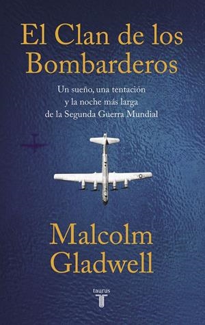EL CLAN DE LOS BOMBARDEROS | 9788430624591 | GLADWELL, MALCOLM | Llibreria La Font de Mimir - Llibreria online Barcelona - Comprar llibres català i castellà