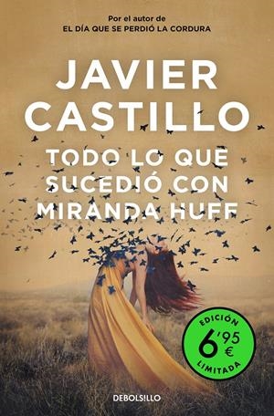 TODO LO QUE SUCEDIÓ CON MIRANDA HUFF (EDICIÓN LIMITADA A PRECIO ESPECIAL) | 9788466359665 | CASTILLO, JAVIER | Llibreria La Font de Mimir - Llibreria online Barcelona - Comprar llibres català i castellà