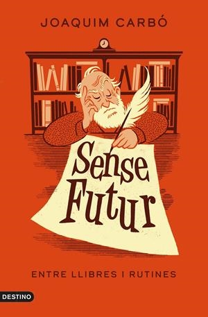 SENSE FUTUR | 9788497103381 | CARBÓ, JOAQUIM | Llibreria La Font de Mimir - Llibreria online Barcelona - Comprar llibres català i castellà