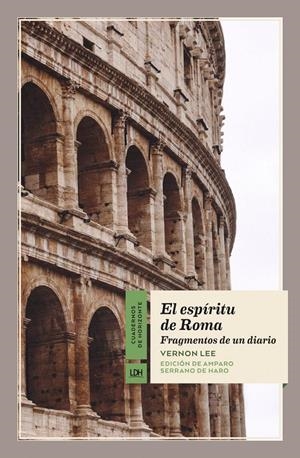 EL ESPÍRITU DE ROMA | 9788417594183 | LEE, VERNON | Llibreria La Font de Mimir - Llibreria online Barcelona - Comprar llibres català i castellà