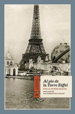 AL PIE DE LA TORRE EIFFEL | 9788417594206 | PARDO BAZÁN, EMILIA | Llibreria La Font de Mimir - Llibreria online Barcelona - Comprar llibres català i castellà