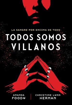 TODOS SOMOS VILLANOS | 9788418359972 | LYNN HERMAN, CHRISTINE/FOODY, AMANDA | Llibreria La Font de Mimir - Llibreria online Barcelona - Comprar llibres català i castellà