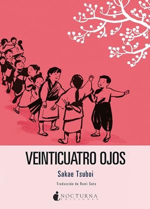 VEINTICUATRO OJOS | 9788418440434 | TSUBOI, SAKAE | Llibreria La Font de Mimir - Llibreria online Barcelona - Comprar llibres català i castellà