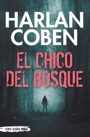 EL CHICO DEL BOSQUE | 9788491876670 | COBEN, HARLAN | Llibreria La Font de Mimir - Llibreria online Barcelona - Comprar llibres català i castellà
