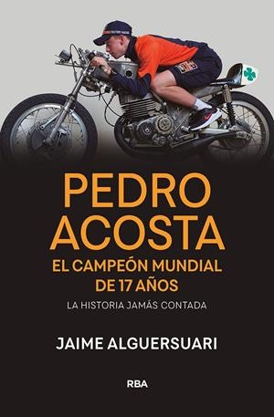 PEDRO ACOSTA | 9788491879367 | ALGUERSUARI, JAIME | Llibreria La Font de Mimir - Llibreria online Barcelona - Comprar llibres català i castellà