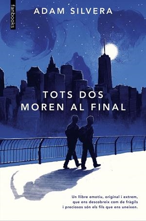 TOTS DOS MOREN AL FINAL | 9788418327889 | SILVERA, ADAM | Llibreria La Font de Mimir - Llibreria online Barcelona - Comprar llibres català i castellà