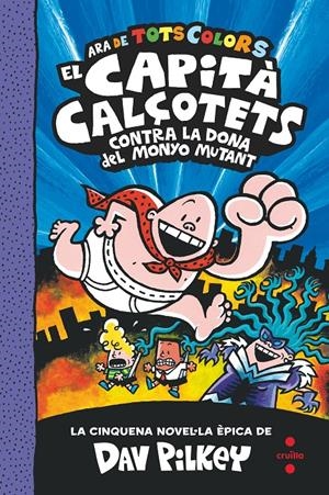 C-CC.5 EL CAPITA CALÇOTETS CONTRA LA DON | 9788466150989 | PILKEY, DAV | Llibreria La Font de Mimir - Llibreria online Barcelona - Comprar llibres català i castellà