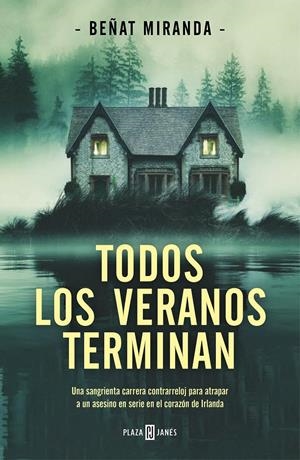 TODOS LOS VERANOS TERMINAN | 9788401027208 | MIRANDA, BEÑAT | Llibreria La Font de Mimir - Llibreria online Barcelona - Comprar llibres català i castellà