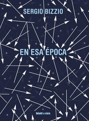 EN ESA ÉPOCA | 9788412430264 | BIZZIO, SERGIO | Llibreria La Font de Mimir - Llibreria online Barcelona - Comprar llibres català i castellà