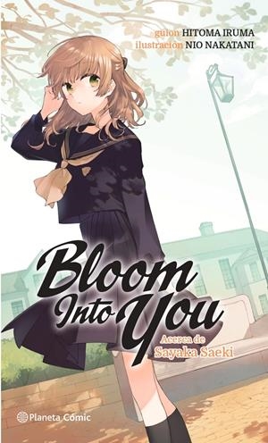 BLOOM INTO YOU Nº 01/03 (NOVELA) | 9788411125611 | NIO, NAKATANI | Llibreria La Font de Mimir - Llibreria online Barcelona - Comprar llibres català i castellà