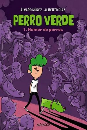 PERRO VERDE 1: HUMOR DE PERROS | 9788469890929 | DÍAZ, ALBERTO/NÚÑEZ, ÁLVARO | Llibreria La Font de Mimir - Llibreria online Barcelona - Comprar llibres català i castellà