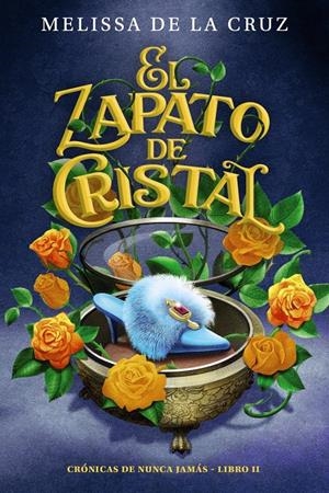 EL ZAPATO DE CRISTAL (CRÓNICAS DE NUNCA JAMÁS, 2) | 9788469891353 | DE LA CRUZ, MELISSA | Llibreria La Font de Mimir - Llibreria online Barcelona - Comprar llibres català i castellà