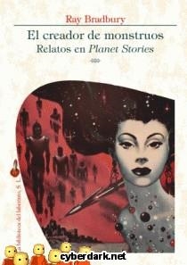 CREADOR DE MONSTRUOS, E. RELATOS DE PLANET STORIES | 9788412495713 | BRADBURY, RAY | Llibreria La Font de Mimir - Llibreria online Barcelona - Comprar llibres català i castellà