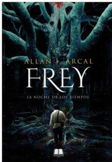 FREY | 9788412496550 | ARKAL, ALLAN J. | Llibreria La Font de Mimir - Llibreria online Barcelona - Comprar llibres català i castellà
