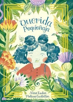 QUERIDA PEQUEÑAJA | 9788467948875 | LADEN, NINA/CASTRILLON, MELISSA | Llibreria La Font de Mimir - Llibreria online Barcelona - Comprar llibres català i castellà