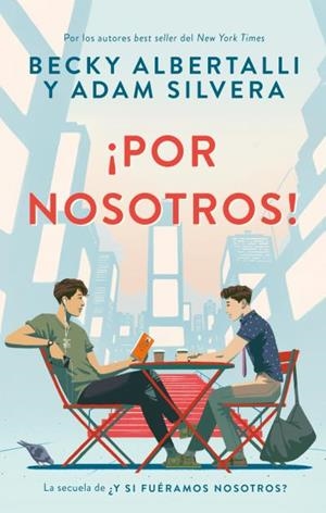 ¡POR NOSOTROS! | 9788417854485 | ALBERTALLI, BECKY/SILVERA, ADAM | Llibreria La Font de Mimir - Llibreria online Barcelona - Comprar llibres català i castellà