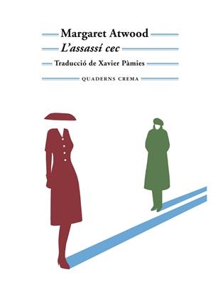 L'ASSASSÍ CEC | 9788477276616 | ATWOOD, MARGARET | Llibreria La Font de Mimir - Llibreria online Barcelona - Comprar llibres català i castellà