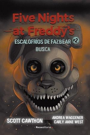 FIVE NIGHTS AT FREDDY'S. ESCALOFRÍOS DE FAZBEAR #2. BUSCA | 9788418870217 | CAWHTON, SCOTT/COOPER, ELLEY | Llibreria La Font de Mimir - Llibreria online Barcelona - Comprar llibres català i castellà