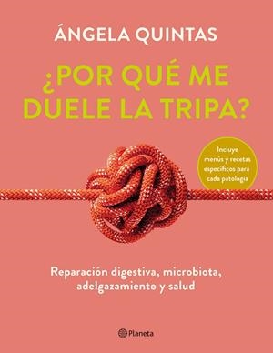 ¿POR QUÉ ME DUELE LA TRIPA? | 978-84-08-25092-0 | QUINTAS, ÁNGELA | Llibreria La Font de Mimir - Llibreria online Barcelona - Comprar llibres català i castellà