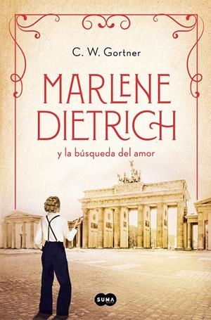 MARLENE DIETRICH Y LA BÚSQUEDA DEL AMOR (MUJERES QUE NOS INSPIRAN 3) | 9788491296171 | GORTNER, C.W. | Llibreria La Font de Mimir - Llibreria online Barcelona - Comprar llibres català i castellà