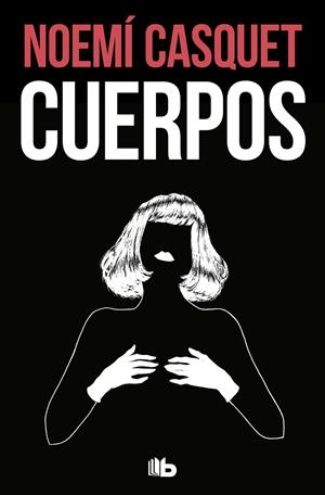 CUERPOS | 9788413145280 | CASQUET, NOEMÍ | Llibreria La Font de Mimir - Llibreria online Barcelona - Comprar llibres català i castellà