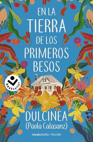 EN LA TIERRA DE LOS PRIMEROS BESOS | 9788418850479 | (PAOLA CALASANZ), DULCINEA | Llibreria La Font de Mimir - Llibreria online Barcelona - Comprar llibres català i castellà