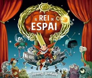 EL REI DE L'ESPAI | 9788417207717 | DUDDLE, JONNY | Llibreria La Font de Mimir - Llibreria online Barcelona - Comprar llibres català i castellà