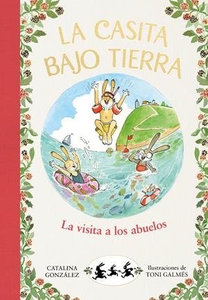 LA CASITA BAJO TIERRA 4 - LA VISITA A LOS ABUELOS | 9788417921057 | GÓNZALEZ VILAR, CATALINA | Llibreria La Font de Mimir - Llibreria online Barcelona - Comprar llibres català i castellà