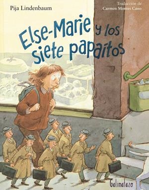 ELSE-MARIE Y LOS SIETE PAPAÍTOS | 9788494887420 | LINDENBAUM, PIJA | Llibreria La Font de Mimir - Llibreria online Barcelona - Comprar llibres català i castellà