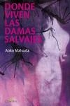 DONDE VIVEN LAS DAMAS SALVAJES | 9788412286090 | MATSUDA, AOKO | Llibreria La Font de Mimir - Llibreria online Barcelona - Comprar llibres català i castellà