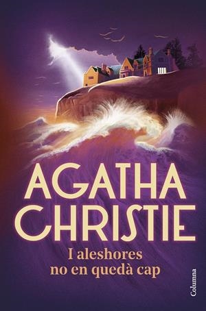 I ALESHORES NO EN QUEDÀ CAP | 9788466429382 | CHRISTIE, AGATHA | Llibreria La Font de Mimir - Llibreria online Barcelona - Comprar llibres català i castellà