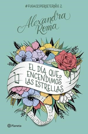 EL DÍA QUE ENCENDIMOS LAS ESTRELLAS | 9788408261681 | ROMA, ALEXANDRA | Llibreria La Font de Mimir - Llibreria online Barcelona - Comprar llibres català i castellà
